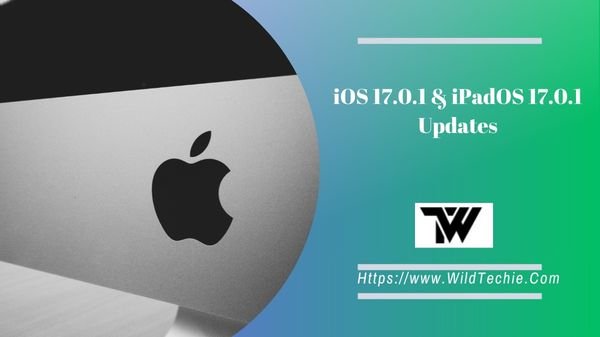 iOS 17.0.1 & iPadOS 17.0.1 Updates