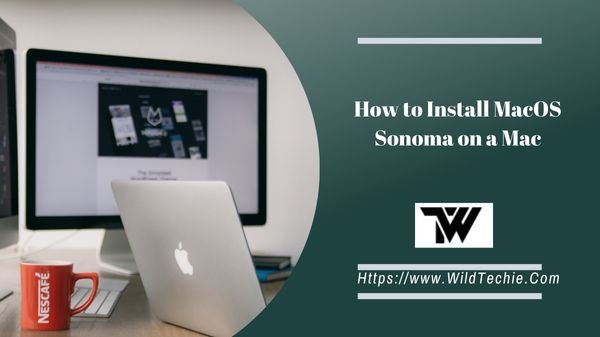 How to Install MacOS Sonoma on a Mac