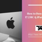 How to Download iOS 17.2 RC & iPadOS 17.2 RC